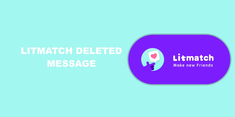How to Recover Deleted Messages in Litmatch