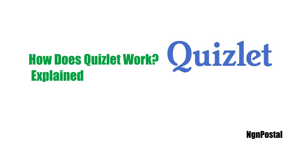 How Quizlet Work