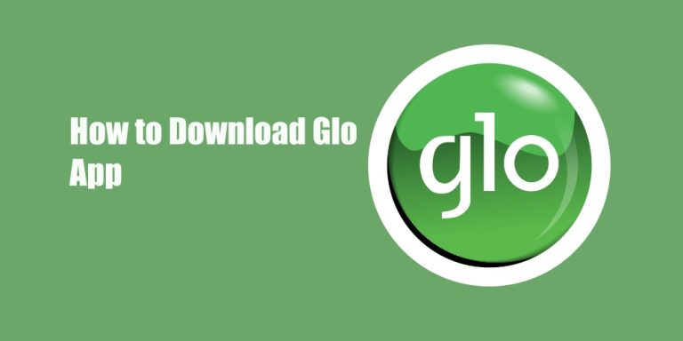 How to Download Glo App