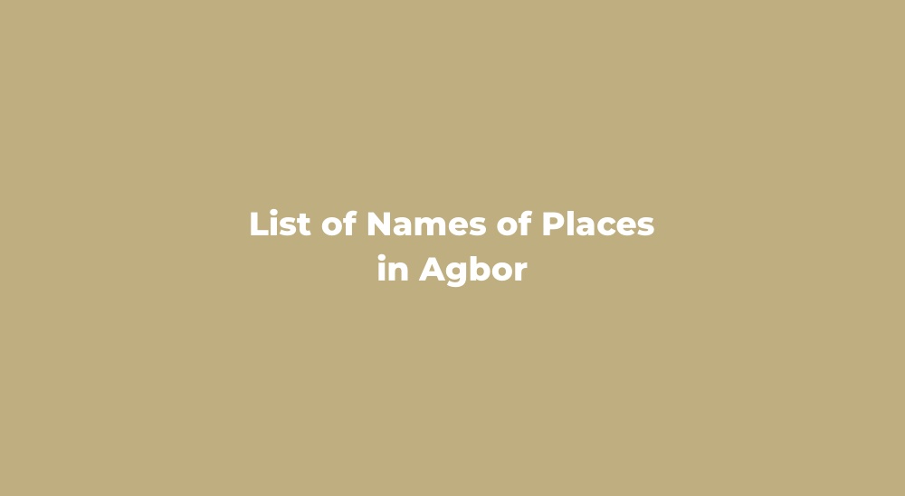 Names of Places in Agbor