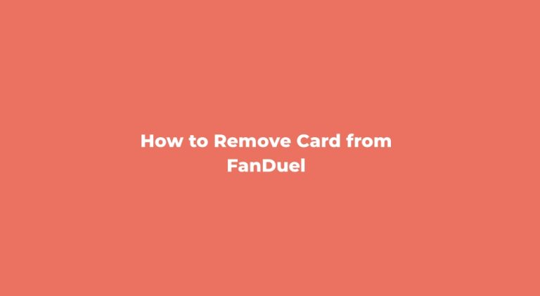 How to Remove Card from FanDuel