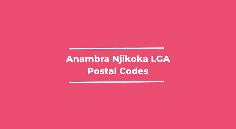 Anambra Njikoka LGA Postal Codes