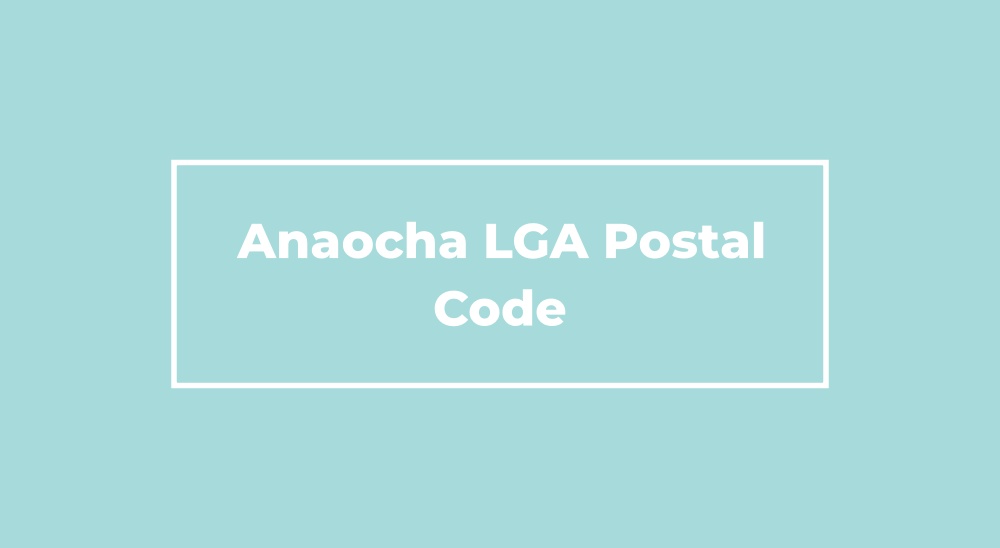 Anaocha LGA Postal Code
